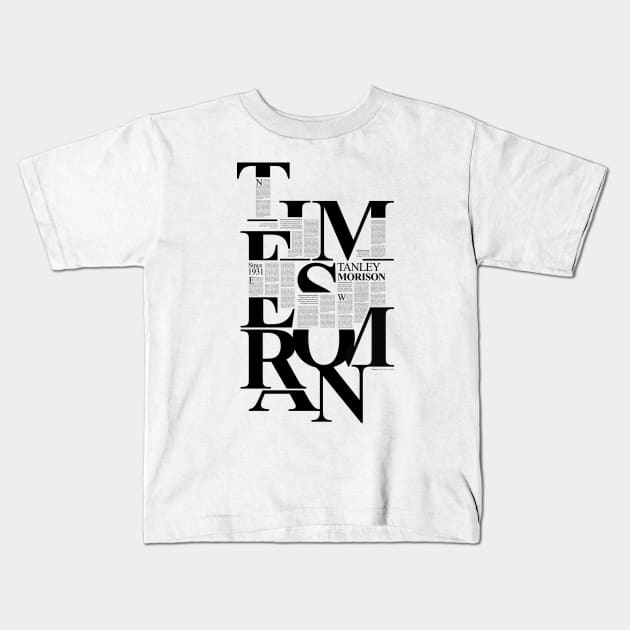 Times New Roman Kids T-Shirt by Pandor